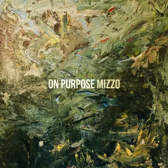 On Purpose by Mizzo