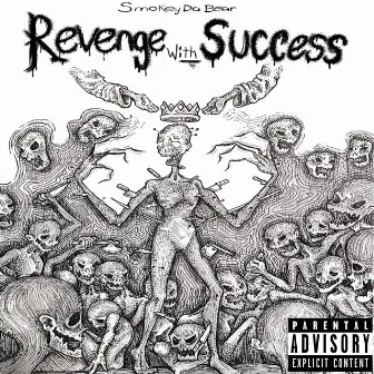 Revenge With Success by Smokeydabear