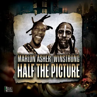 Half The Picture (feat. Winstrong) by Marlon Asher