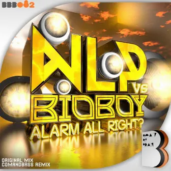 Alarm all right? by BioBoy