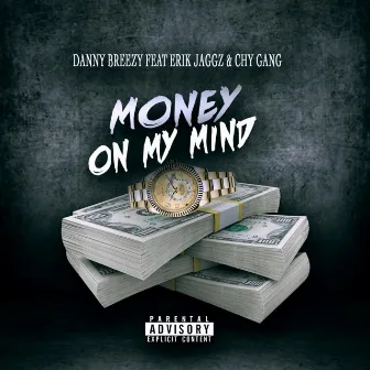 Money on My Mind by Danny Breezy