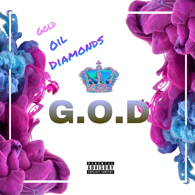 G.O.D: Gold Oil & Diamonds