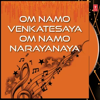 Om Namo Venkatesaya Om Namo Narayanaya by Sri Ram