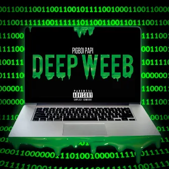 Deep Weeb by PigBoi Papi