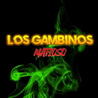 Mafioso by Los Gambinos