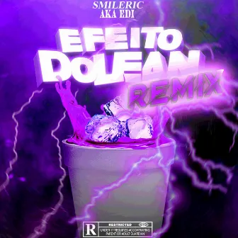 Efeito do Lean (Remix) by SmileRic