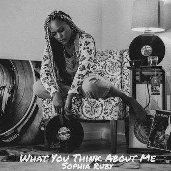 What You Think About Me by Sophia Ruby