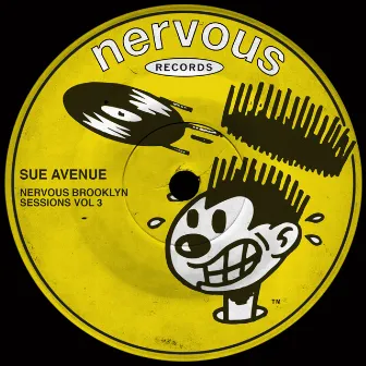 Nervous Brooklyn Sessions: Vol. 3 by Sue Avenue