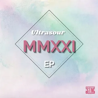 MMXXI EP by Ultrasour