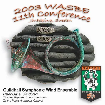 2003 WASBE Jönköping, Sweden: Guildhall Symphonic Wind Ensemble by Peter Gane