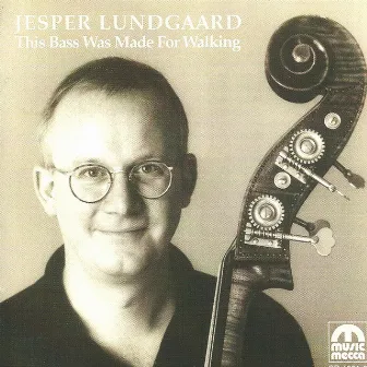 This Bass Was Made for Walking (feat. Bob Rockwell & Jacob Fischer) by Jesper Lundgaard