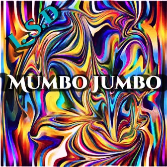 MUMBO JUMBO by Lucy In Space With Diamonds