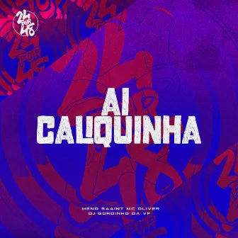 Ai Caliquinha by Mc Oliver