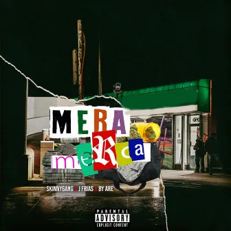 Mera Merca by J-Frias