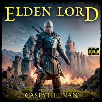 Elden Lord (Freestyle) by Ca$ey Heenan