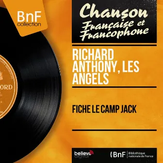 Fiche le camp Jack (feat. Christian Chevallier et son orchestre) [Mono Version] by Les Angels