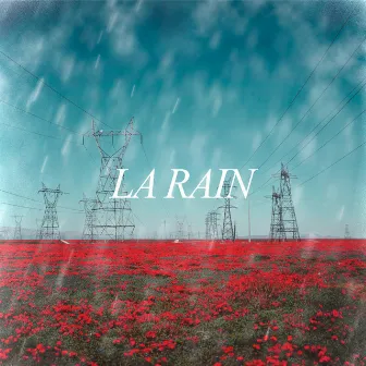 LA Rain by PLANET.DRVV