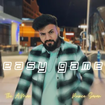 Easy Game by Prince Saran