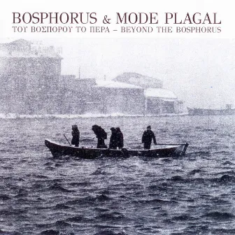 Beyond the Bosphorus by Mode Plagal