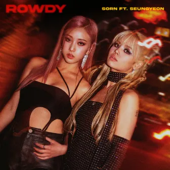 Rowdy by Sorn