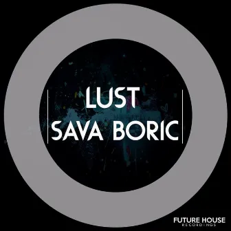 Lust by Sava Boric