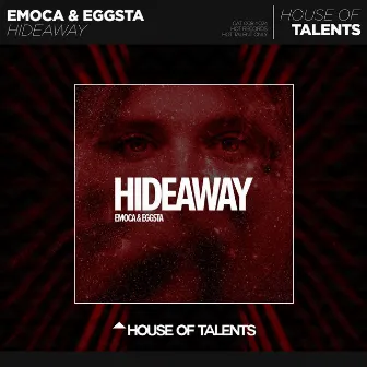 Hideaway by EMOCA