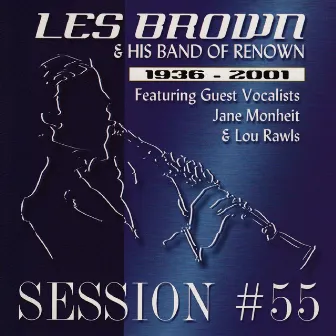 Session #55 (1936-2001) by Les Brown & His Band Of Renown