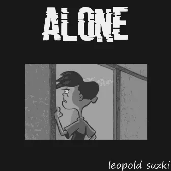 Alone by Leopold Suzki