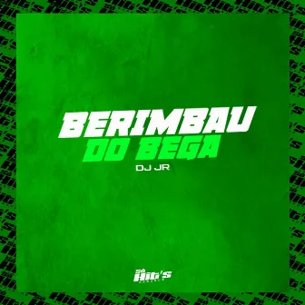 Berimbau do Bega by DJ JR