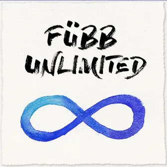 FÜBB Unlimited by MC FÜBB