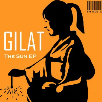 The Sun EP by Gilat