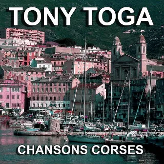 Chansons Corses (Dio Vi Salvi Regina) by Tony Toga