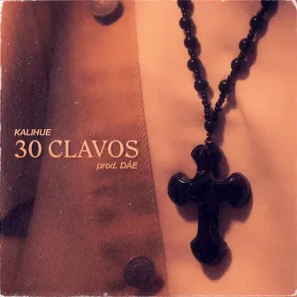 30 Clavos by Kalihue