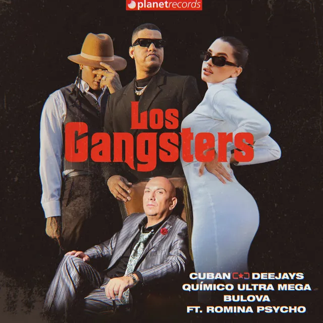 Los Gangsters - Prod. by Cuban Deejay$