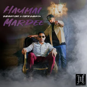 Haumai Mardee by Harm Sandhu