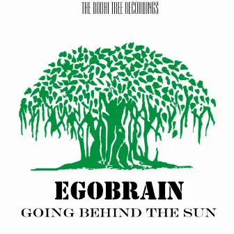 Going Behind The Sun - Single by Egobrain