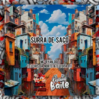 Surra de Saco by DJ TOPA01