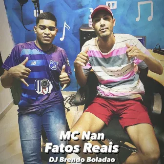 Fatos Reais by MC Nan