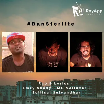 BanSterlite by Emzy Shady