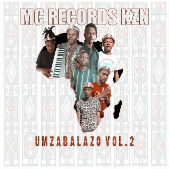 Umzabalazo Vol. 2 by Mc Records KZN