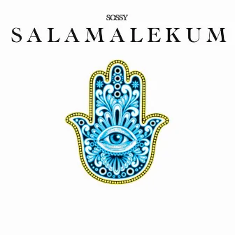 SALAMALEKUM by Sossy