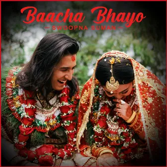 Baacha Bhayo by Swoopna Suman