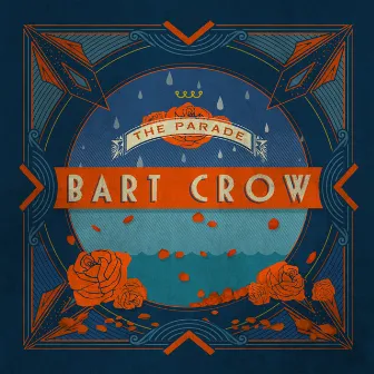 The Parade - Spotify Commentary by Bart Crow