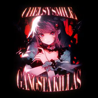 Gangsta Killas by chelsy smile