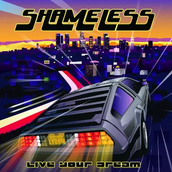 Live Your Dream by Shameless