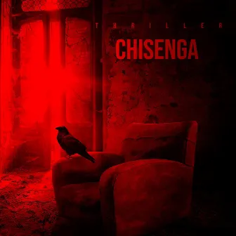 Thriller by CHISENGA