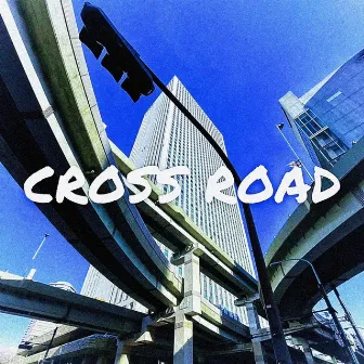 CROSS ROAD by Tanzo