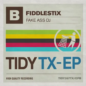 Fake Ass DJ by Fiddlestix