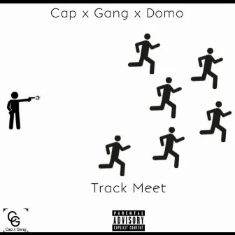 Track Meet by Cap X Gang X Domo