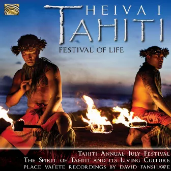 Heiva i Tahiti: Festival of Life (Live) by David Fanshawe